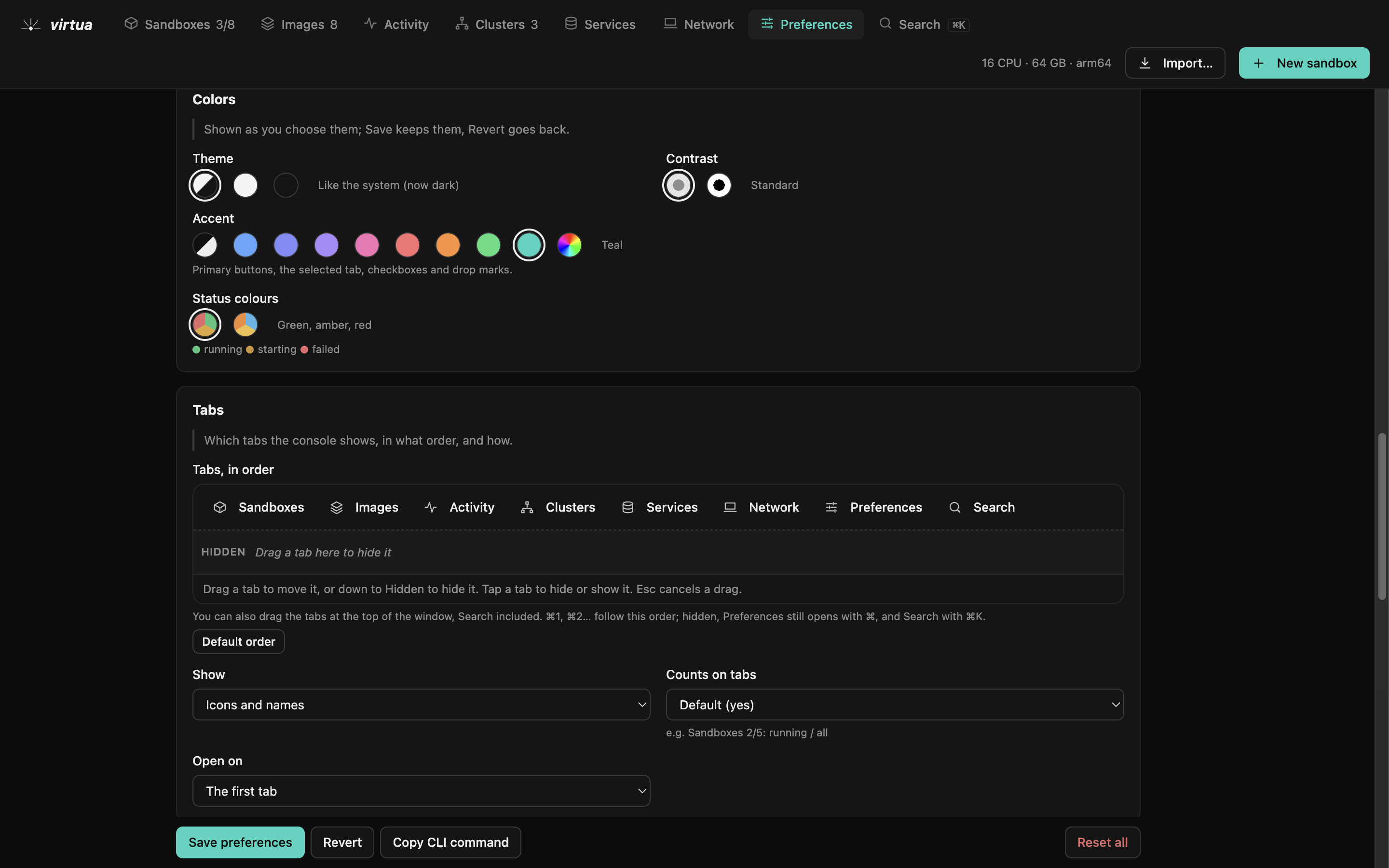 Preferences: Tabs in your order, colours, and the defaults of new sandboxes and clusters.